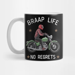 Braap Life No Regret Mug